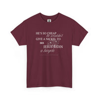 Load image into Gallery viewer, Funny Southern Saying Unisex Tee - He&#39;s So Cheap
