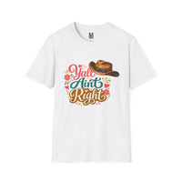 Load image into Gallery viewer, Y'all Ain't Right T-Shirt — Southern Cowgirl Graphic Tee