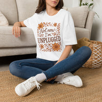 Load image into Gallery viewer, T-Shirt — "Not Now I'm Unplugged" Floral Relaxation Tee