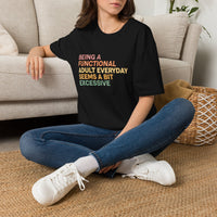 Load image into Gallery viewer, Being A Functional Adult Everyday Seems A Bit Excessive T-Shirt