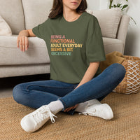 Load image into Gallery viewer, Being A Functional Adult Everyday Seems A Bit Excessive T-Shirt