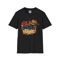 Load image into Gallery viewer, Y'all Ain't Right T-Shirt — Southern Cowgirl Graphic Tee